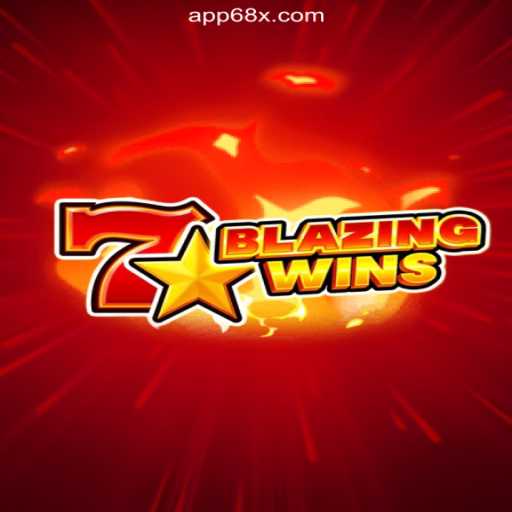 BlazingWins: The Ultimate Slot Experience on 68X.COM