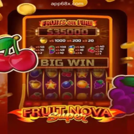 Discover the Exciting World of FruitNovaSuper on 68X.COM Platform