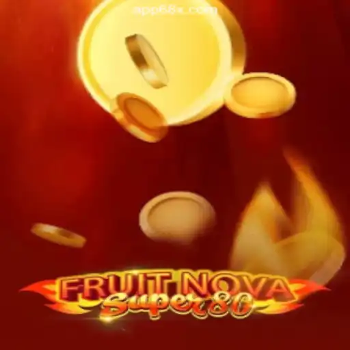 FruitNovaSuper80: An In-Depth Look at the Exciting Slots Game on 68X.COM