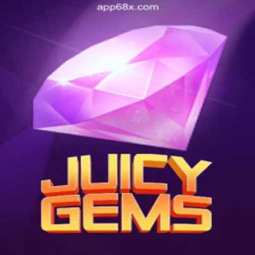 JuicyGems: Unveiling the Gem of Online Slots on 68X.COM Platform