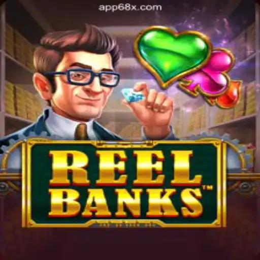 ReelBanks: The Premier Game on 68X.COM Platform - Online Slots Brasil #1