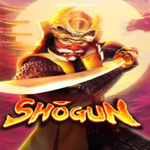 Experience the Thrill of Shogun on 68X.COM Platform: Brazil's Premier Online Slot