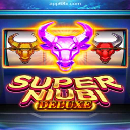 Discover the Excitement of SuperNiubiDeluxe: A Premier Slot Game on 68X.COM Platform